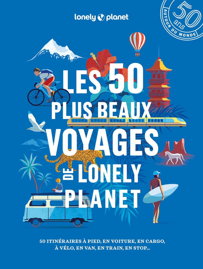 les 50 plus beaux voyages de lonely planet